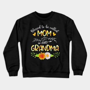 Blessed To Be Called Mom And Grandma Sunflower Crewneck Sweatshirt